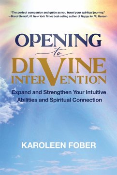 Opening to Divine Intervention - Fober, Karoleen