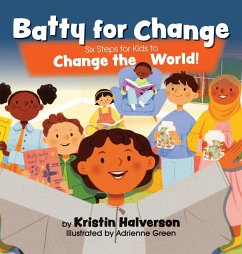 Batty for Change - Halverson, Kristin