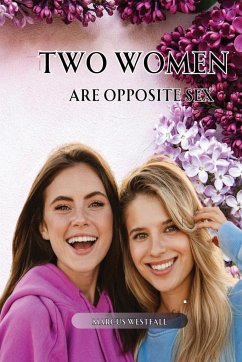 Two Women Are Opposite Sex - Westfall, Marcus