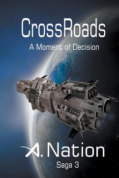 CrossRoads - A Moment of Decision - Nation, A.