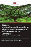 Études phytogéographiques de la végétation arborescente et arbustive de la Caatinga