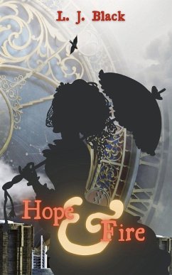 Hope & Fire - Black, L. J.