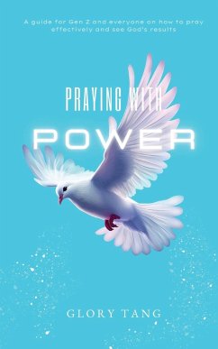 PRAYING WITH POWER - Tang, Glory
