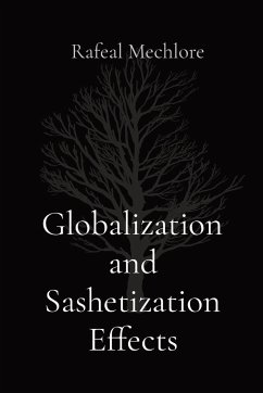 Globalization and Sashetization Effects - Mechlore, Rafeal