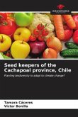 Seed keepers of the Cachapoal province, Chile