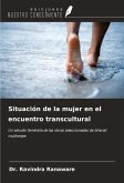 Situación de la mujer en el encuentro transcultural