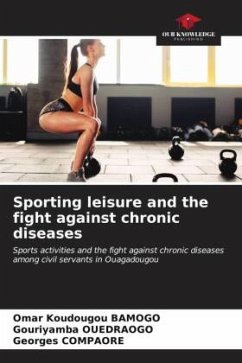 Sporting leisure and the fight against chronic diseases - BAMOGO, Omar Koudougou;OUEDRAOGO, Gouriyamba;COMPAORE, Georges