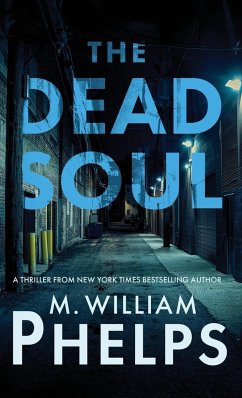 THE DEAD SOUL - Phelps, M. William