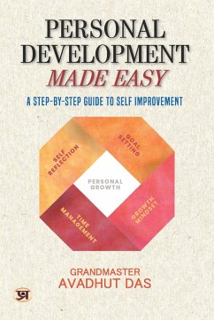 Personal Development Made Easy - A Step-by-Step Guide (English) - Das, Grandmaster Avadhut