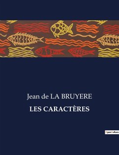 LES CARACTÈRES - De La Bruyere, Jean