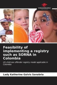 Feasibility of implementing a registry such as SORNA in Colombia - Galvis Sanabria, Lady Katherine