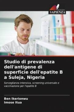 Studio di prevalenza dell'antigene di superficie dell'epatite B a Suleja, Nigeria - Ikerionwu, Ben;Itua, Imose