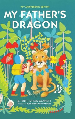 My Father's Dragon - Gannett, Ruth Stiles; Gannett, Ruth Chrisman