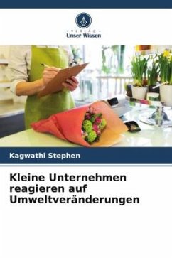 Kleine Unternehmen reagieren auf Umweltveränderungen - Stephen, Kagwathi