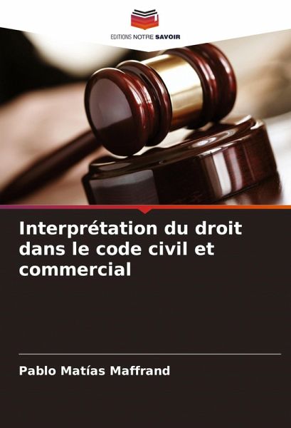 Interprétation du droit dans le code civil et commercial