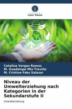 Niveau der Umwelterziehung nach Kategorien in der Sekundarstufe II - Vargas Ramos, Catalina;Mtz Treviño, M. Guadalupe;Fdez Salazar, M. Cristina