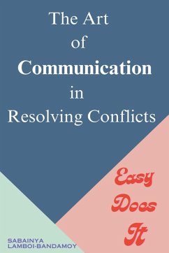 The Art of Communication in Resolving Conflicts - Lamboi-Bandamoy, Sabainya