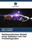 Mathematisches Modell eines Roboters mit vier Freiheitsgraden