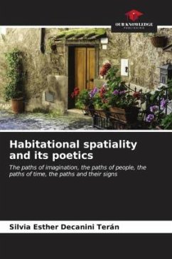 Habitational spatiality and its poetics - Decanini Terán, Silvia Esther