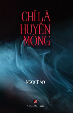 Ch¿ Là Huy¿n M¿ng - Ngoc, Bao