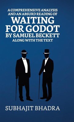 Cover A Comprehensive Analysis And An Absurd Reading Of Waiting For Godot By Samuel Beckett Along With The Text