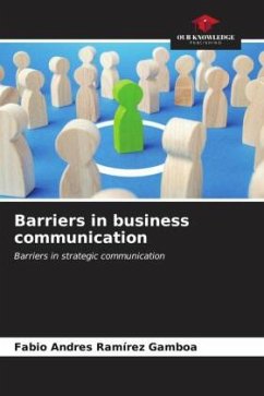 Barriers in business communication - Ramírez Gamboa, Fabio Andres