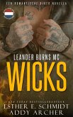 Leander Burns MC: Wicks (eBook, ePUB) Leander Burns MC: Wicks (eBook, ePUB)