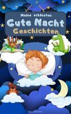 Wunderschöne Gute Nacht Geschichten (eBook, ePUB)