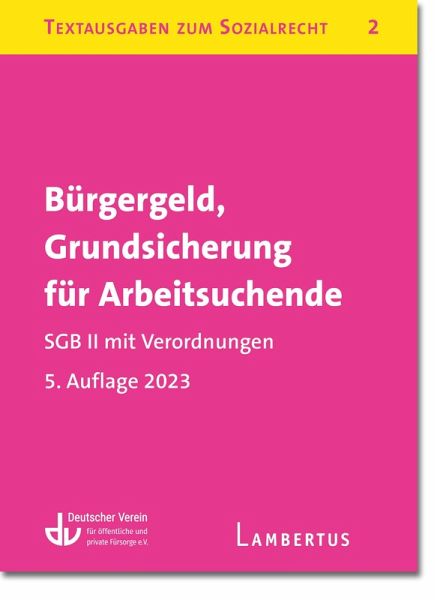 Bürgergeld, Grundsicherung für Arbeitsuchende. SGB II mit Verordnungen (eBook, PDF)