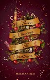 Three Chances Till Christmas: New Adult Romantasy (eBook, ePUB)