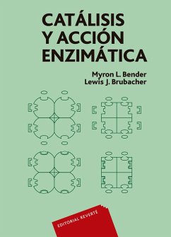 Catálisis y acción enzimática (eBook, PDF) - Bender, Myron L.; Brubacher, Lewis J.