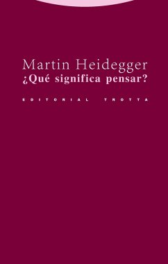 ¿Qué significa pensar? (eBook, ePUB) - Heidegger, Martin