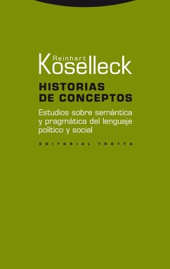 Historias de conceptos (eBook, ePUB) - Koselleck, Reinhart