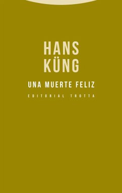 Una muerte feliz (eBook, ePUB) - Küng, Hans