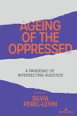 Ageing of the Oppressed (eBook, ePUB)