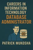 "Careers in Information Technology: Database Administrator" (GoodMan, #1) (eBook, ePUB)