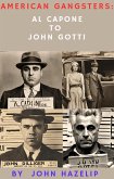 American Gangsters: From Al Capone to John Gotti (eBook, ePUB)