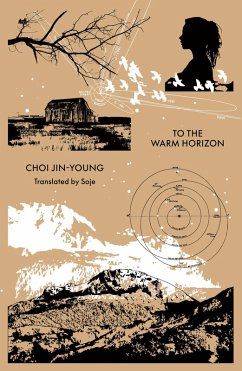 To the Warm Horizon (eBook, ePUB) - Choi, Jin-Young