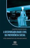 A responsabilidade civil da Previdência Social (eBook, ePUB)