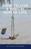 How to Live a Digital Nomad Life (eBook, ePUB)