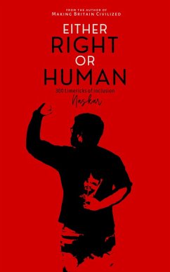 Either Right or Human: 300 Limericks of Inclusion (eBook, ePUB) - Naskar, Abhijit
