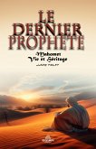 Le Dernier Prophète - Muhammad : Vie Et Héritage (eBook, ePUB)