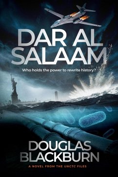 Dar al Salaam (The UNCTC Files, #1) (eBook, ePUB) - Blackburn, Douglas