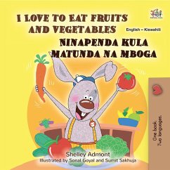 I Love to Eat Fruits and Vegetables Ninapenda kula matunda na mboga (English Swahili Bilingual Collection) (eBook, ePUB)