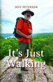 It's Just Walking (eBook, ePUB)