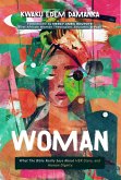 Woman: What the Bible Really Says About Her-Story, and Human Dignity (eBook, ePUB) Woman: What the Bible Really Says About Her-Story, and Human Dignity (eBook, ePUB)