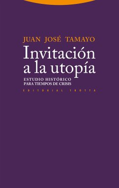 Invitación a la utopía (eBook, ePUB) - Tamayo, Juan José