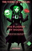 The Yodel of Cthulhu: Flasher of Moons (eBook, ePUB)