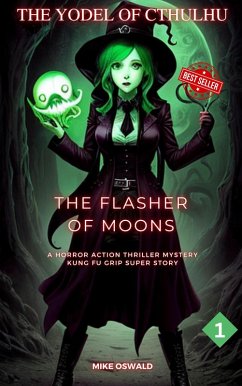The Yodel of Cthulhu: Flasher of Moons (eBook, ePUB) - Oswald, Mike