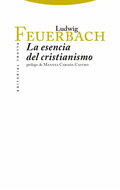 La esencia del cristianismo (eBook, ePUB) - Feuerbach, Ludwig